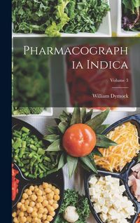 Produktbild: Pharmacographia Indica; Volume 3