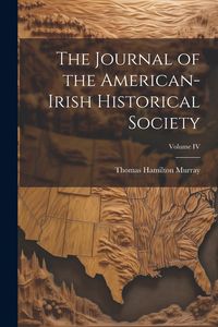 Produktbild: The Journal of the American-Irish Historical Society; Volume IV