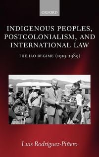 Produktbild: Indigenous Peoples, Postcolonialism, and International Law