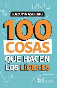 Produktbild: 100 cosas que hacen los l&iacute;deres