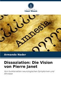 Produktbild: Dissoziation: Die Vision von Pierre Janet