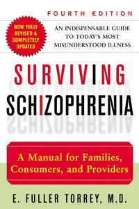 Produktbild: Surviving Schizophrenia, 4th Edition: A Manual for Families, Consumers, and Providers