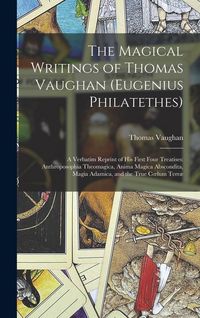 Produktbild: The Magical Writings of Thomas Vaughan (Eugenius Philatethes)