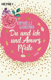 Produktbild: Du und ich und Amors Pfeile