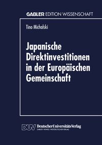 Produktbild: Japanische Direktinvestitionen in der Europ&auml;ischen Gemeinschaft