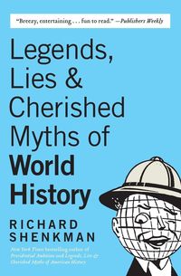 Produktbild: Legends, Lies & Cherished Myths of World History