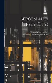 Produktbild: Bergen and Jersey City;