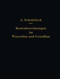 Produktbild: Kostenberechnungen im Wasserbau und Grundbau