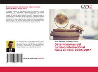 Produktbild: Determinantes del turismo internacional hacia el Per&uacute;: 2005-2017