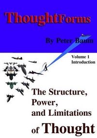 Produktbild: Thought Forms - The Structure, Power, and Limitations of Thought