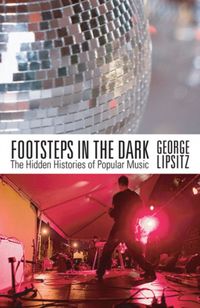Produktbild: Lipsitz, G: Footsteps in the Dark