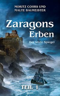 Produktbild: Zaragons Erben &ndash; Teil 1