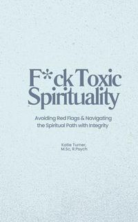 Produktbild: F*ck Toxic Spirituality