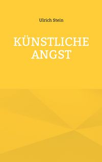 Produktbild: K&uuml;nstliche Angst
