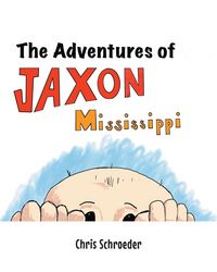 Produktbild: The Adventures of Jaxon Mississippi