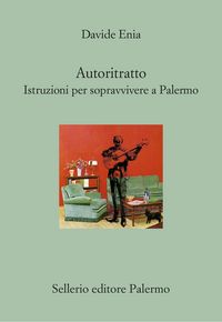 Produktbild: Autoritratto. Istruzioni per sopravvivere a Palermo
