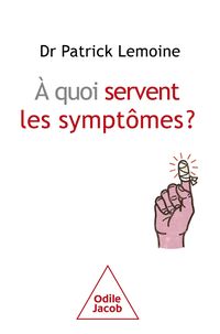 Produktbild: &Agrave; quoi servent les sympt&ocirc;mes ?