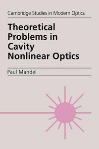 Produktbild: Theoretical Problems in Cavity Nonlinear Optics