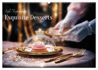Produktbild: S&uuml;&szlig;e Verf&uuml;hrungen - Exquisite Desserts (Wandkalender 2026 DIN A2 quer), CALVENDO Monatskalender