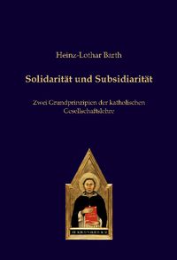 Produktbild: Solidarit&auml;t und Subsidiarit&auml;t