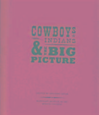 Produktbild: Cowboys, Indians, and the Big Picture