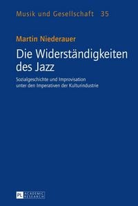 Produktbild: Die Widerst&auml;ndigkeiten des Jazz