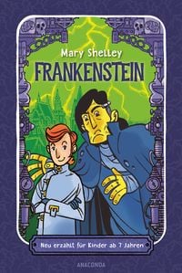 Produktbild: Frankenstein. Neu erzählt für Kinder ab 7 Jahren