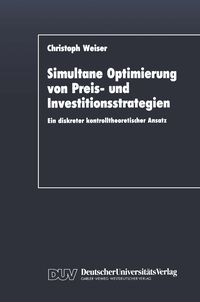 Produktbild: Simultane Optimierung von Preis- und Investitionsstrategien