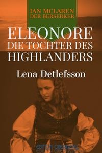 Produktbild: Eleonore - die Tochter des Highlanders