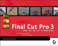 Produktbild: Final Cut Pro 3 and the Art of Filmmaking (with DVD)