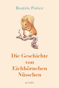 Bild vom Artikel Die Geschichte von Eichho¨rnchen Nu¨sschen vom Autor Beatrix Potter