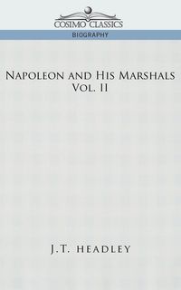 Produktbild: Napoleon and His Marshals, Volume 2