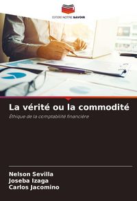 Produktbild: La v&eacute;rit&eacute; ou la commodit&eacute;