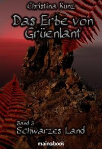 Produktbild: Das Erbe von Gr&uuml;enlant. Band 3: Schwarzes Land