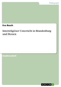 Produktbild: Interreligi&ouml;ser Unterricht in Brandenburg und Hessen