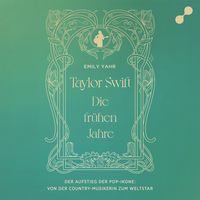 Produktbild: Taylor Swift: Die fr&uuml;hen Jahre