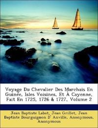 Produktbild: Labat, J: Voyage Du Chevalier Des Marchais En Guin&eacute;e, Isles