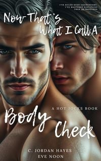 Produktbild: Now That's What I Call A Body Check (Hot Jocks, #3)