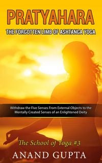 Produktbild: Pratyahara - The Forgotten Limb of Ashtanga Yoga
