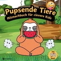 Produktbild: Mitmachbuch f&uuml;r Jungen Pupsende Tiere f&uuml;r clevere Kids Lustiges Aktivit&auml;tsbuch f&uuml;r Kinder mit Labyrinthen, Malseiten, Wimmelbildern, Emojis Geschenkidee Winter Malbuch f&uuml;r clevere Kids