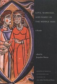 Produktbild: Love, Marriage, and Family in the Middle Ages