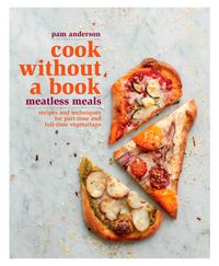 Produktbild: Cook Without a Book: Meatless Meals