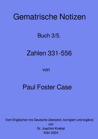 Produktbild: Gematrische Notizb&uuml;cher von Paul Foster Case / Gematrische Notizb&uuml;cher