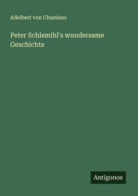 Produktbild: Peter Schlemihl's wundersame Geschichte