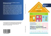 Produktbild: Efficiency of Corrosion Inhibitors Used for Concrete Structures