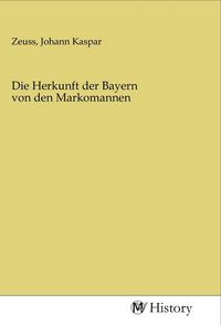Produktbild: Die Herkunft der Bayern von den Markomannen