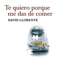 Produktbild: Te quiero porque me das de comer