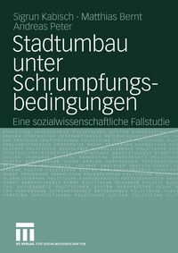 Produktbild: Stadtumbau unter Schrumpfungsbedingungen