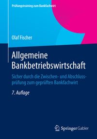 Bild vom Artikel Fischer, O: Allgemeine Bankbetriebswirtschaft vom Autor Olaf Fischer
