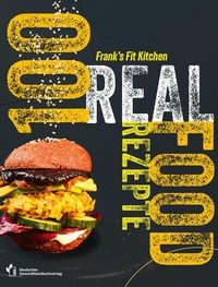 Produktbild: 100 REAL FOOD REZEPTE